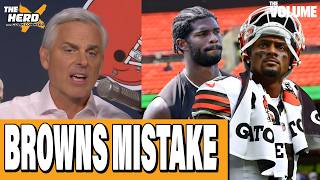 Browns QB REACTION: Mistake to start Deshaun Watson over Shedeur Sanders | Colin Cowherd: THE HERD