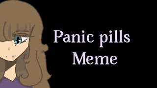 Panic pills meme ÷trigger warning÷