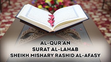 111 - Al-Qur'an Surah Al-Lahab - Sheikh Mishary Rashid Al-Afasy - iRecite