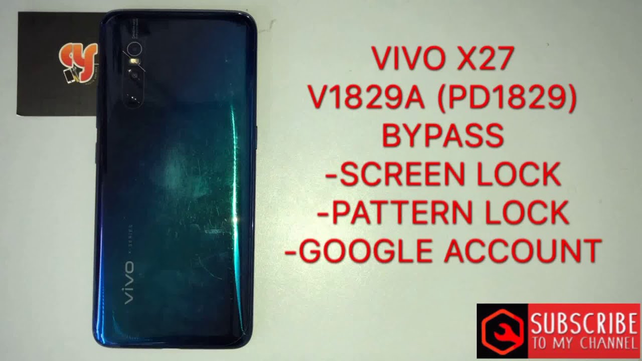 Pd1829 VIVO X27/PD1829 bypass version 9 screen lock/pattern lock/google ...