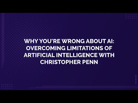 Why You&#39;re Wrong About AI: Overcoming Limitations of Artificial Intelligence with Christopher Penn