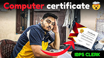 Why Computer Certificate Is Important For Ibps Clerk 🤔