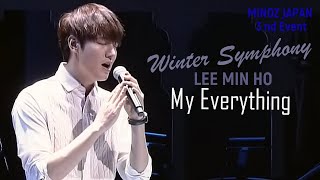 Lee Min Ho - My Everything / MINOZ JAPAN 3nd Event Winter Symphony