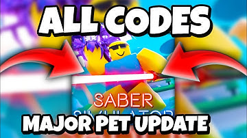 ALL MAJOR PETS UPDATE CODES FOR SABER SIMULATOR! ROBLOX SABER SIMULATOR CODES