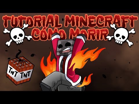 Tutorial Minecraft, Como morir - Tutorial Minecraft, Como morir