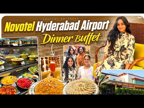 Food Exchange at Novotel Hyderabad Airport hotel Dinner buffet Price?Must try