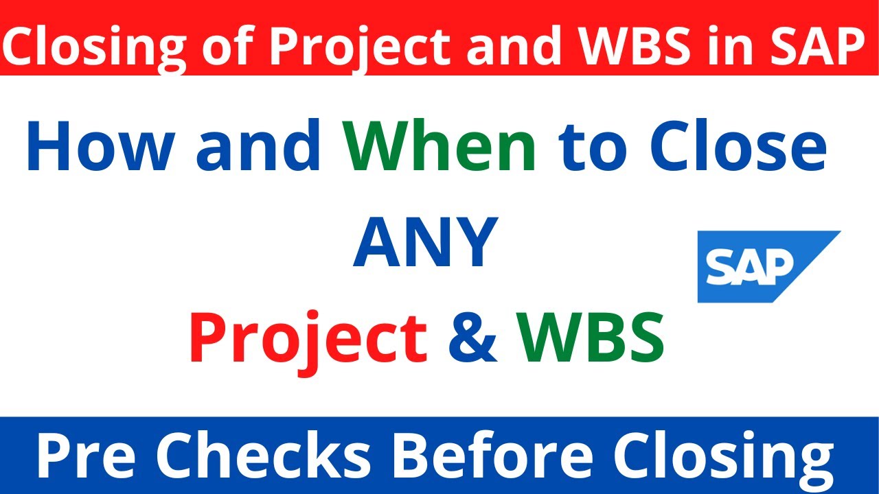 How To Close WBS In SAP II Perquisite For Closing Of Any Project In SAP how-to-close-wbs-in-sap-ii-perquisite-for-closing-of-any-project-in-sap