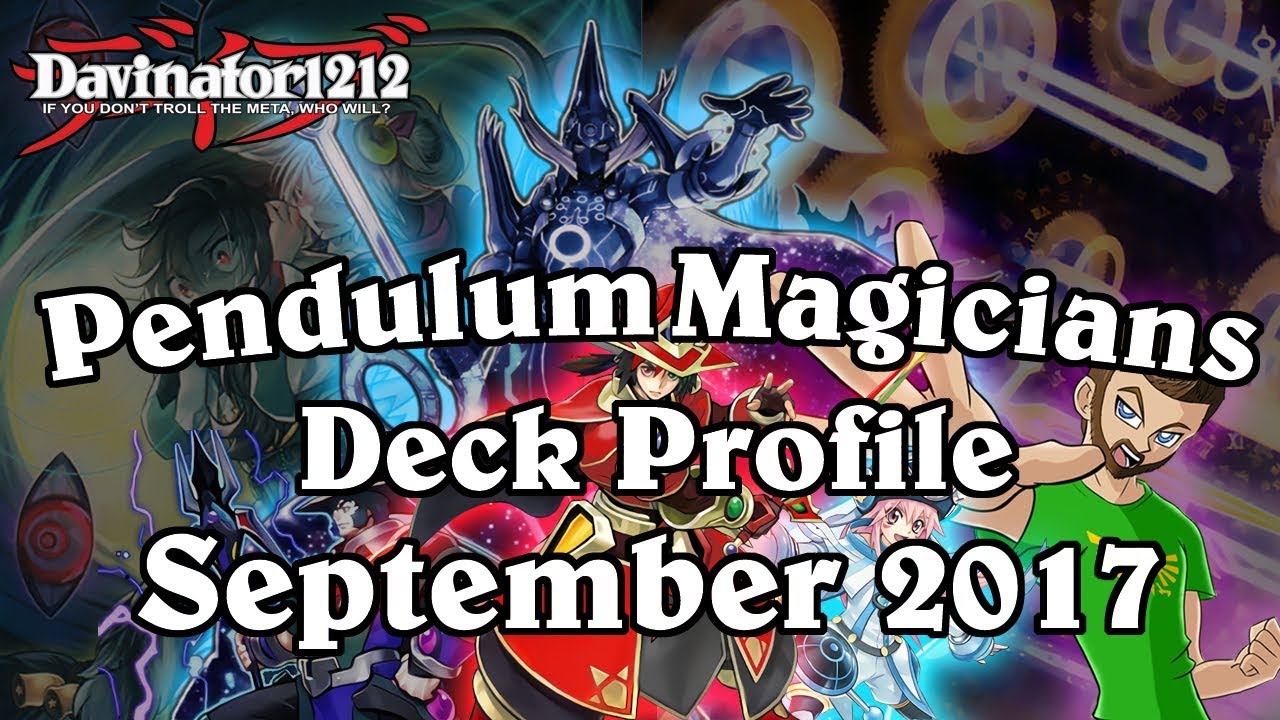 Pendulum Magician Deck Profile September 2017 Yu-Gi-Oh!