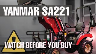 7 THINGS You Should Know | Yanmar SA 221 Subcompact Tractor
