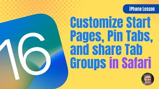 pin, share, & customize start pages for tab groups, & share settings & extensions in safari [ios 16]