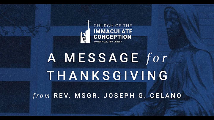 Happy Thanksgiving from Rev. Msgr. Joseph G. Celano