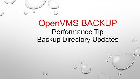 OpenVMS BACKUP  Performance Tip - Backing Directory Updates