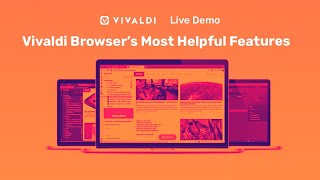 Live Demo of Vivaldi Browser’s Most Helpful Features image