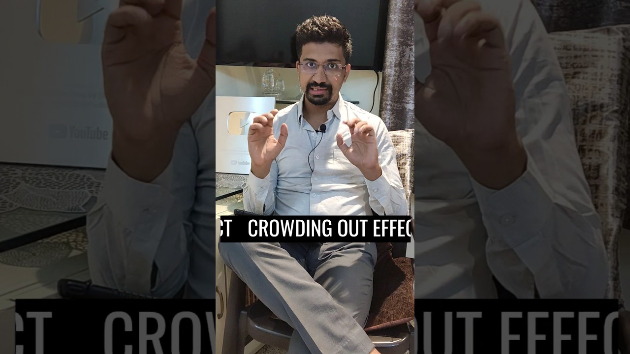 What is Crowding out Effect ? 