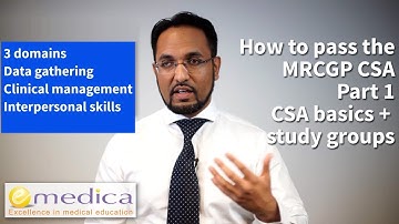 How to Pass the MRCGP CSA: Part 1 - CSA overview and effecive study groups