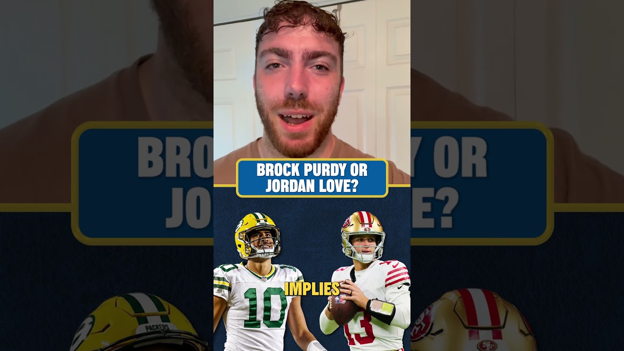 Has Jordan Love Passed Brock Purdy? Has Jordan Love Passed Brock Purdy?