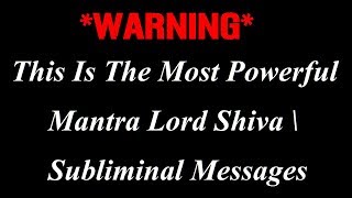 Warning | Most powerful Lord Shiva Mantra with Subliminal message - Sattaimuni Nathar
