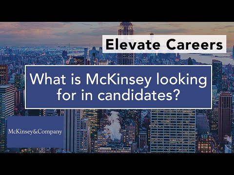 What is McKinsey looking for in candidates?