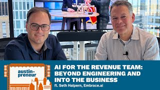 AI for the Revenue Team: Beyond Engineering and Into the Business