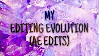 My editing evolutions || After Effect Edits