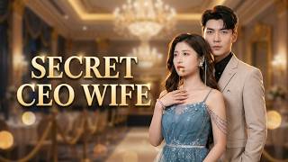 🔥  The Secret CEO Wife: He Found His Long-Lost Love and Their Hidden Princess!#Drame #Amour #CEO