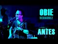 ✅ Obie Bermudez - Antes LIVE