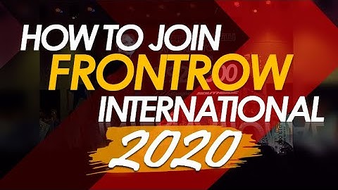 HOW TO JOIN FRONTROW 2020 | UPDATED BONUSES