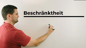 Wann ist eine Funktion beschränkt?