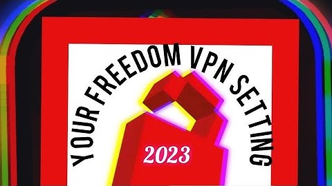 your freedom vpn update settings 2023