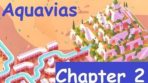 Aquavias – Water Flow Puzzle Walkthrough Chapter 2