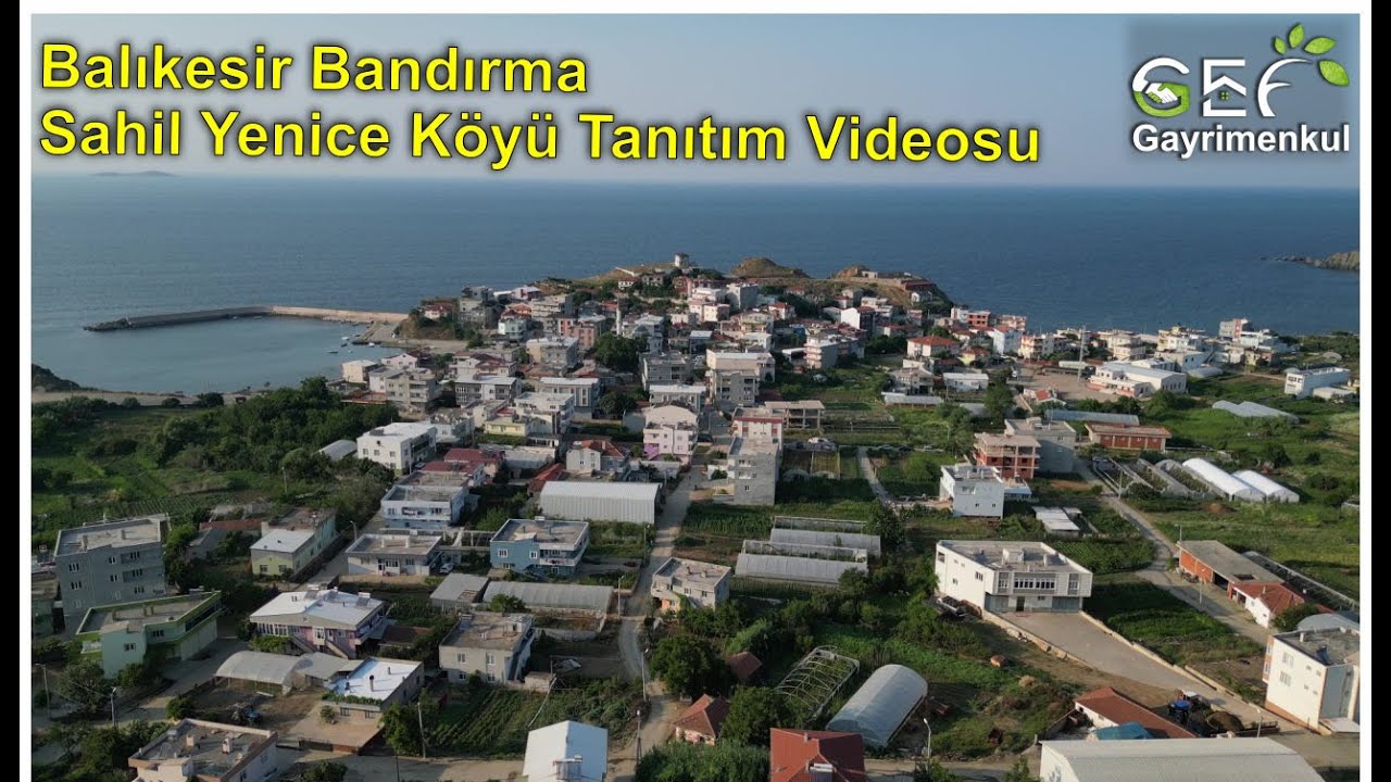 Balıkesir / Bandıma / Sahil Yenice Köyü Tanıtımı