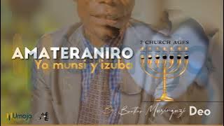 AMATERANIRO By Brother DEO MUSINGUZI