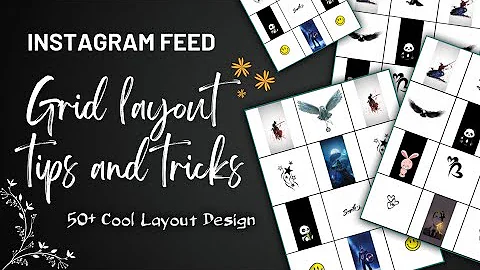 Instagram Feed Layout Ideas | Grid Layout Tips And Tricks | Instagram Feed Designing | Hacks 2022