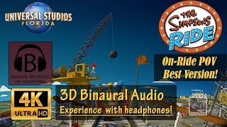 The Simpsons Ride 4K On-ride POV Best Version Binaural 3D Audio - Universal Orlando [4K, 3D Audio]