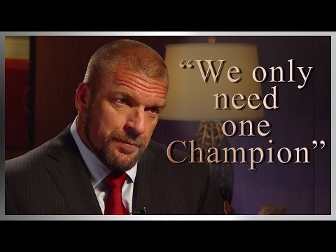 Triple H wants there to be one undisputed champion in WWE