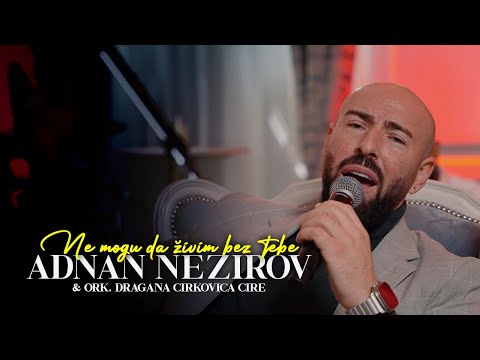 ADNAN NEZIROV X ORK DRAGANA CIRKOVICA CIRE NE MOGU DA ZIVIM BEZ TEBE OFFICIAL COVER 