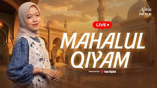 ALMA ESBEYE - MAHALUL QIYAM || Livestream