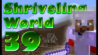Shriveling World: E39: Back to the bottom