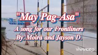 May Pag Asa By: Moira and Jayson Dy