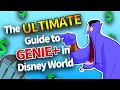 The ultimate guide to genie in disney world