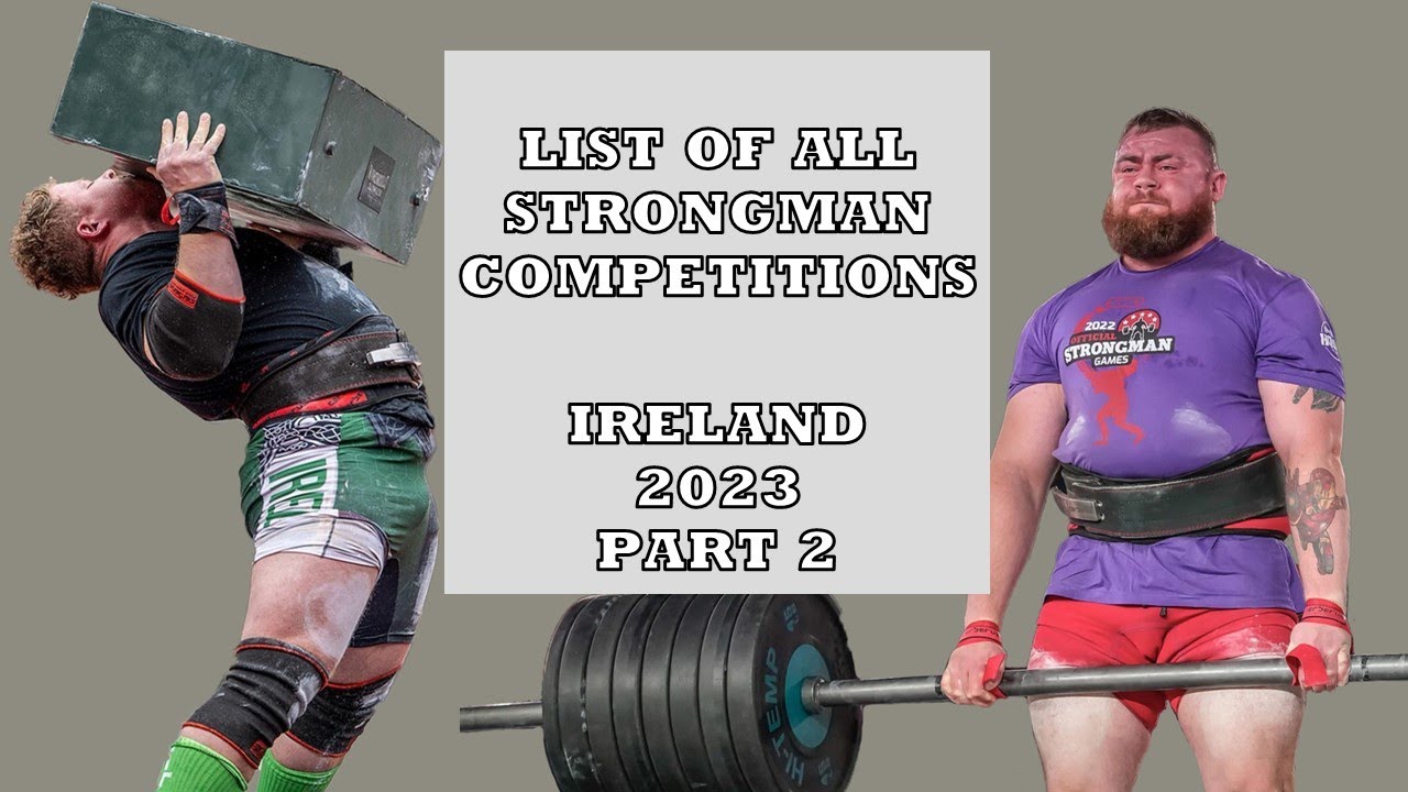 How to find Strongman Competitions in Ireland? Full list of Strongman