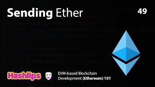 Sending Ether - EVM based Blockchain Development (Ethereum) 101 part 49 by HashLips Academy 368 views 11 months ago 7 minutes, 35 seconds