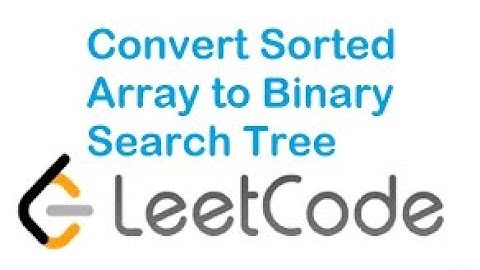 Convert sorted array to binary search tree