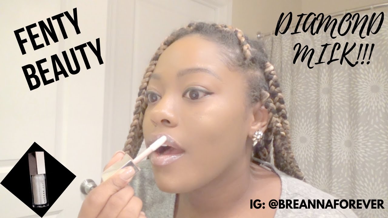 FENTY BEAUTY DIAMOND MILK REVIEW