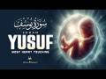Surah Yusuf سورة يوسف | Listen more during pregnancy | Habibullah TV
