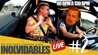 INOLVIDABLES: Pop, Rap, Dance Comercial & Más (En Vivo) 90 a 130 BPM (Parte 2) - By @Dj Cutter​