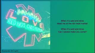 Red Hot Chili Peppers - Bastards Of Light (Lyric Video)