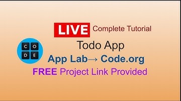 Todo App | App Lab | Code.org | Live Tutorial