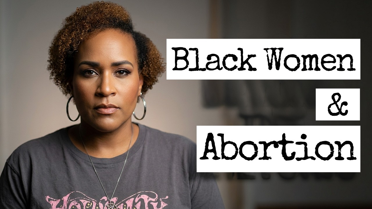 Black Women & Abortion: How We Should Be Talking About It