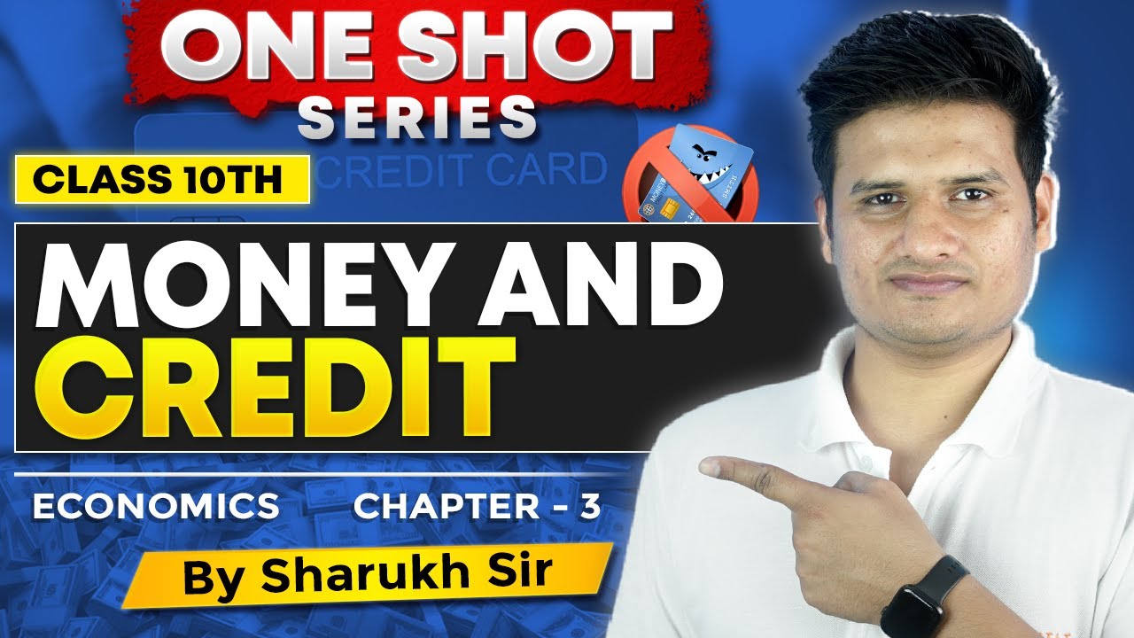 money-and-credit-class-10-cbse-economics-chapter-3-one-shot-youtube